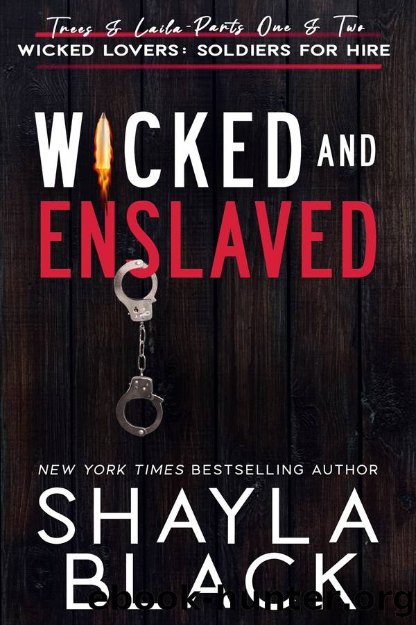 Wicked and Enslaved (Trees & Laila by Shayla Black