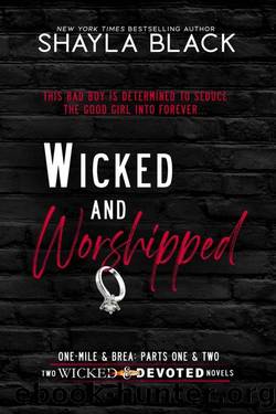 Wicked and Worshipped (One-Mile & Brea: The Complete Duet) by Shayla Black