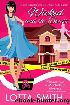 Wicked and the Beast (Paranormal in Manhattan Mystery: A Cozy Mystery Book 15) by Lotta Smith