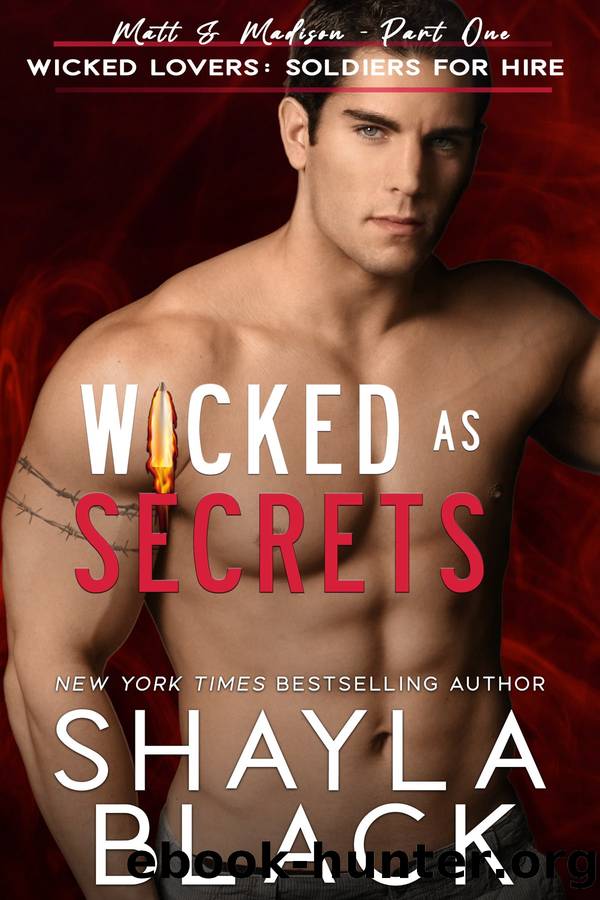 Wicked as Secrets (Matt & Madison, Part One) by Shayla Black