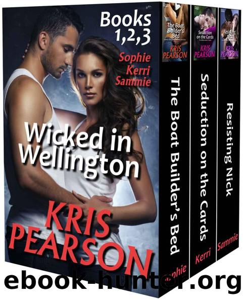 Wicked in Wellington, Books 1,2,3 by Pearson Kris