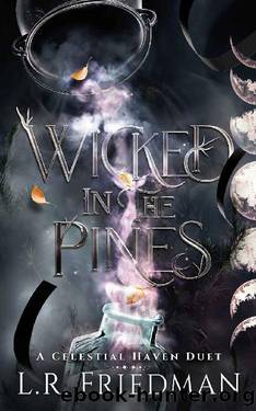 Wicked in the Pines (Celestial Haven Book 1) by L.R. Friedman