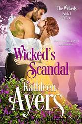 Wicked's Scandal by Kathleen Ayers