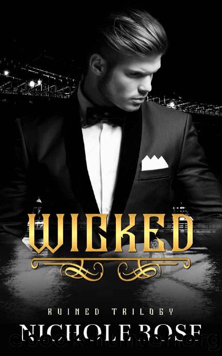 Wicked: A Dark, Curvy Girl Mafia Romance (The Ruined Trilogy) by Nichole Rose