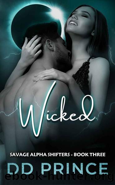 Wicked: A Savage Alpha Shifters Romance by DD Prince