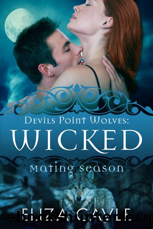 Wicked: Devils Point Wolves #2 (Mating Season Collection) by Eliza Gayle & Mating Season Collection