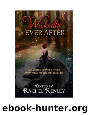 Wickedly Ever After by Rachel Kenley