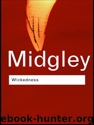 Wickedness by Midgley Mary; Midgley Mary;