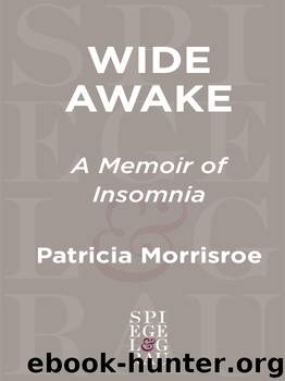 Wide Awake by Patricia Morrisroe