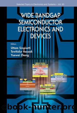 Wide Bandgap Semiconductor Electronics And Devices by Singisetti Uttam;Razzak Towhidur;Zhang Yuewei;