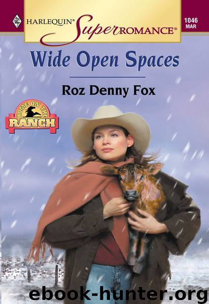 Wide Open Spaces (Harlequin Super Romance) by Fox Roz Denny