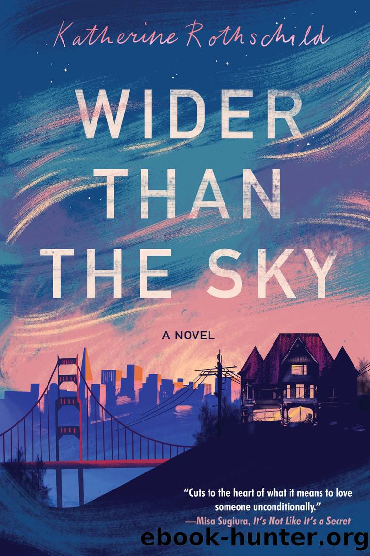 Wider than the Sky by Katherine Rothschild