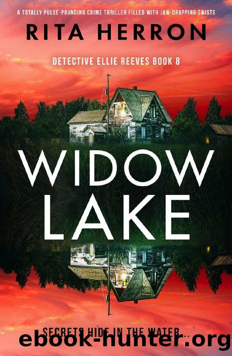 Widow Lake: A totally pulse-pounding crime thriller filled with jaw-dropping twists (Detective Ellie Reeves Book 8) by Rita Herron