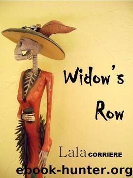 Widow's Row by Lala Corriere