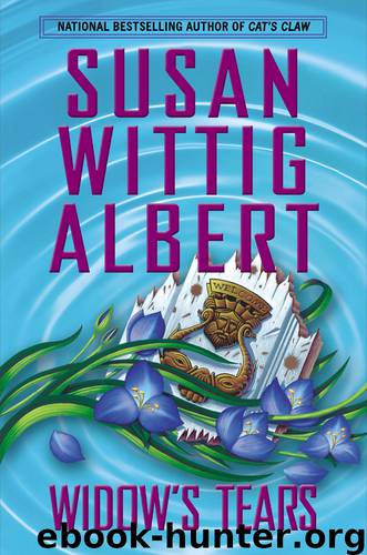 Widow's Tears by Susan Wittig Albert