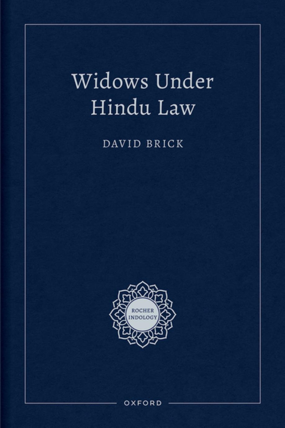 Widows Under Hindu Law by David Brick
