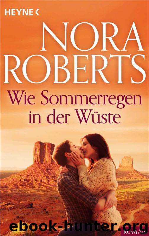 Wie Sommerregen in der Wueste by Nora Roberts