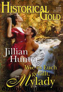 Wie es Euch gefaellt, Mylady by Jillian Hunter