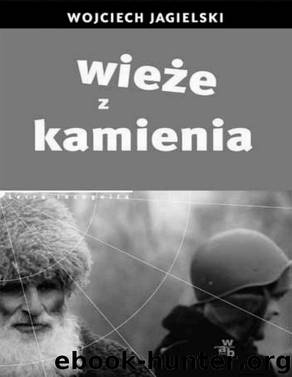 Wieze z kamienia by JAGIELSKI WOJCIECH
