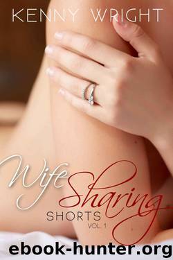 Wife Sharing Shorts, Vol. 1 by Kenny Wright & Max Sebastian