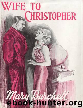 Wife To Christopher by Mary Burchell