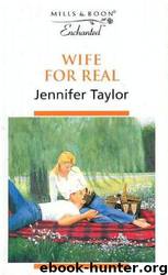 Wife for Real by Jennifer Taylor