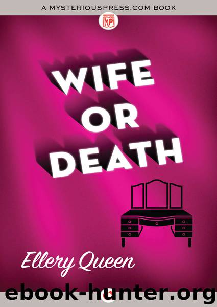 Wife or Death by Ellery Queen