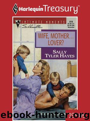 Wife, Mother...Lover? by Hayes Sally Tyler