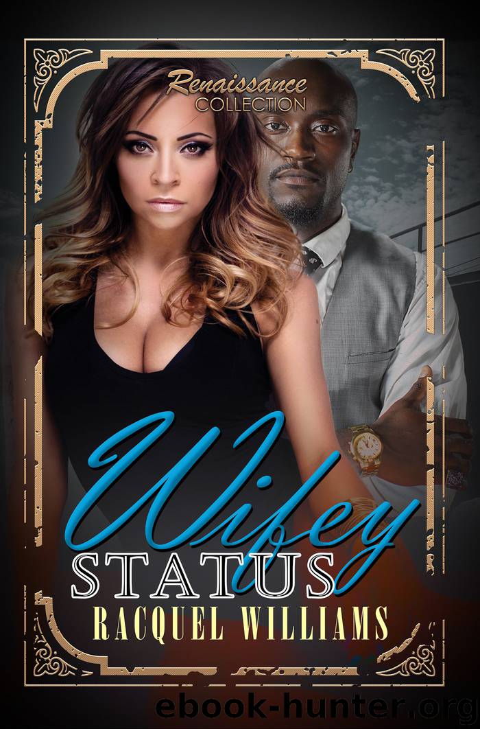 Wifey Status by Racquel Williams
