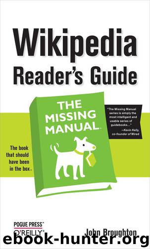 Wikipedia Reader's Guide: The Missing Manual by Broughton John