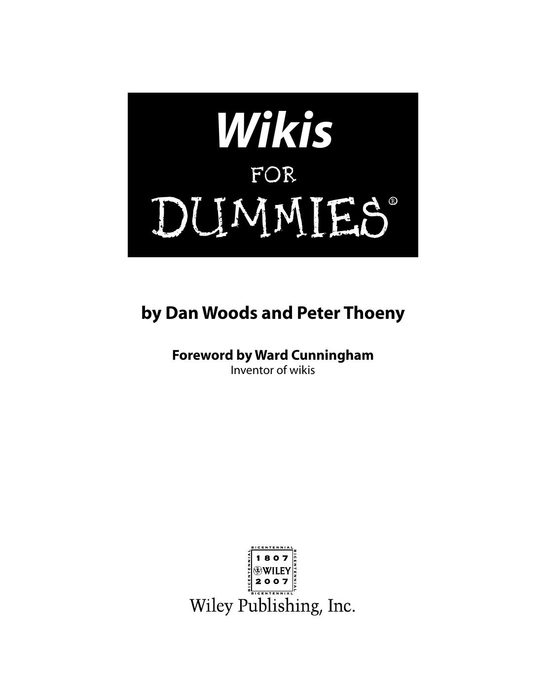 Wikis For Dummies (For Dummies (Computer Tech)) by Dan Woods Peter Thoeny