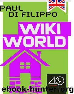 Wikiworld by Paul Di Filippo