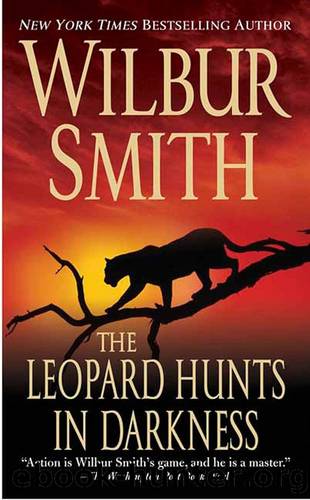 Wilbur Smith - B4 The Leopard Hunts In Darkness by Smith Wilbur