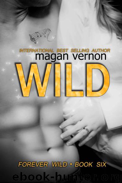 Wild (Forever Wild) by Vernon Magan