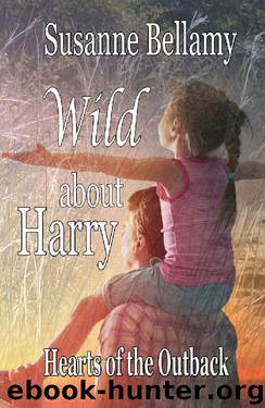 Wild About Harry (Hearts of the Outback Book 5) by Susanne Bellamy