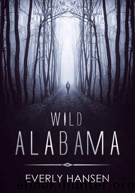 Wild Alabama by Everly Hansen