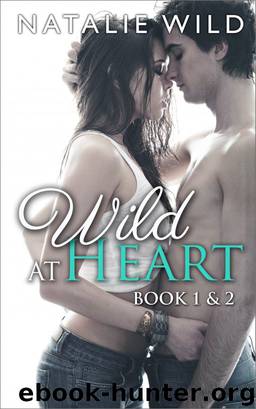Wild At Heart Book One & Two by Natalie Wild