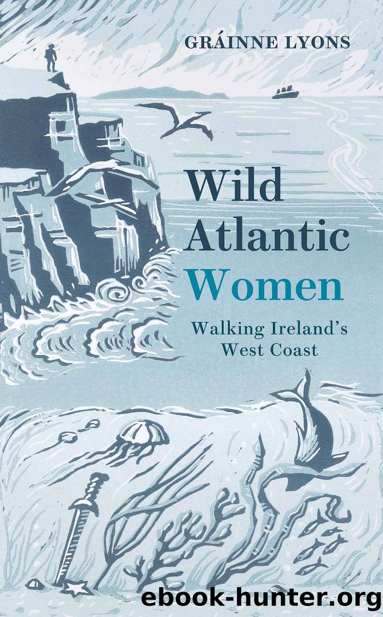 Wild Atlantic Women by Gráinne Lyons
