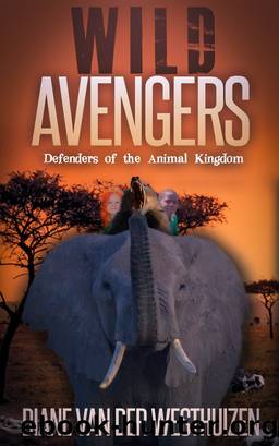 Wild Avengers by Diane Van der Westhuizen