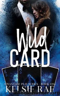 Wild Card (Advantage Play Book 1) by Kelsie Rae
