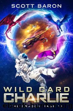 Wild Card Charlie: The Dragon Mage Book 11 by Scott Baron