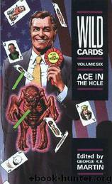 Wild Cards [06] Ace in the Hole by George R.R. Martin