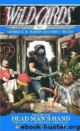 Wild Cards [07] Dead Man's Hand by George R.R. Martin
