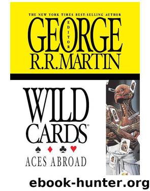 Wild Cards IV: Aces Abroad by Stephen Leigh