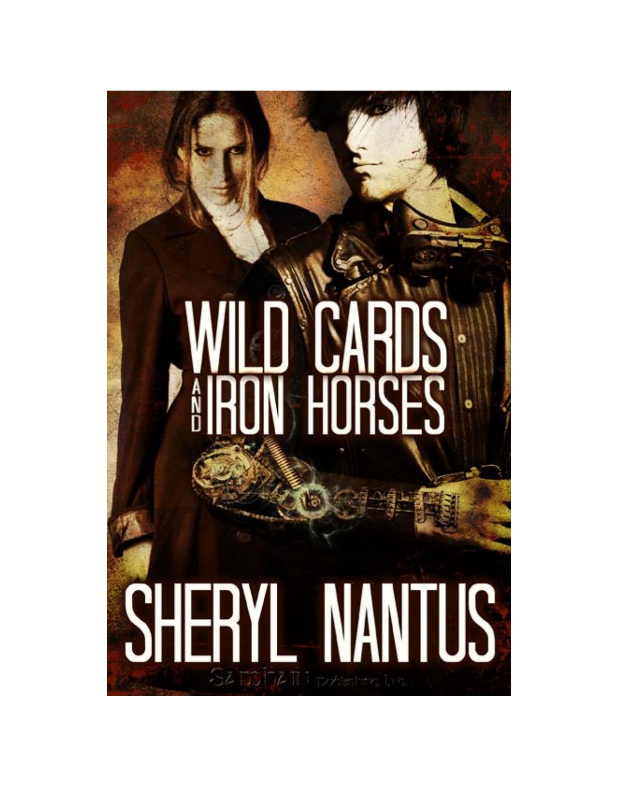 Wild Cards and Iron Horses by Sheryl Nantus