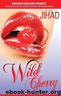 Wild Cherry 2: Wild Cherry by Jihad