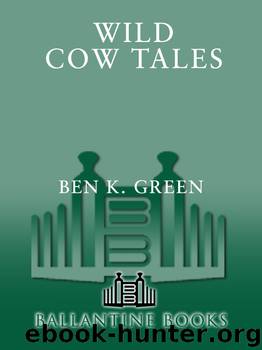 Wild Cow Tales by Ben K. Green