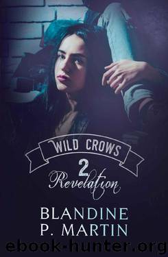 Wild Crows - 2. Revelation : english version by Blandine P. Martin