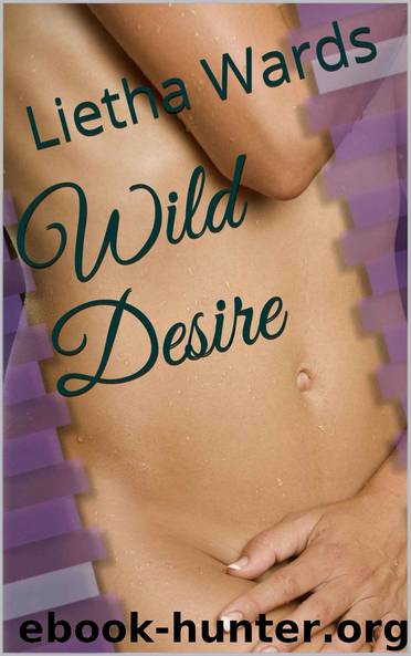 Wild Desire by Lietha Wards