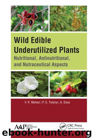 Wild Edible Underutilized Plants by Mohan V. R.; Tresina P. S.; Doss A